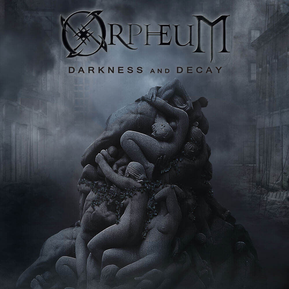 Orpheum - Darkness and Decay